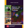 Behavior and Information Exchange