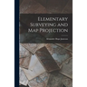 Elementary Surveying and Map Projection