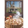 Tomorrow is Forever