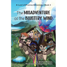 The Misadventure of the Blustery Wind: A Land of Promise Adventure