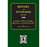 Lawrence, Wayne, Perry, Hickman, and Lewis Counties, Tennessee, Biographical & Historical Memoirs Of.