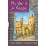 Murder Is for Keeps: A Penny Brannigan Mystery