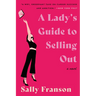 A Lady's Guide to Selling Out