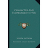 Character And Temperament (1915)