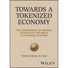 Towards a Tokenized Economy: The Convergence of Finance, Technology and Media in the Digital Economy