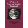 Political Communication Research: Approaches, Studies, and Assessments, Volume 2