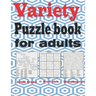 Variety puzzle book for adults: Large Print puzzle book mixed - kriss kross, Wordsearch, Sudoku