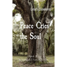 Peace Cries the Soul: Book II Beauregard Family Series