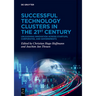 Successful Technology Clusters in the 21st Century: Unleashing Innovation Across Startups, Corporates, and Governments