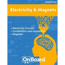 Electricity and Magnets: Electrical Ciruits, Conductors and Insulators, Magnets