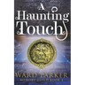 A Haunting Touch: A midlife paranormal mystery