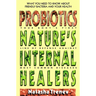 Probiotics: Nature's Internal Healers