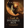 Inside the Invisible Box: My Journey from Mars to a Rising Phoenix