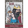 To Kill a King