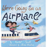 We're Going on an Airplane!