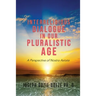Interreligious Dialogue in Our Pluralistic Age: A Perspective of Nostra Aetate
