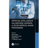 Artificial Intelligence and Machine Learning in 2d/3D Medical Image Processing