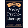 A Primer of Brief Psychotherapy