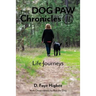 Dog Paw Chronicles: Life Journeys