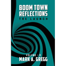 The Launch (Boom Town Reflections) Volume 9