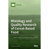 Rheology and Quality Research of Cereal-Based Food