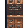 An Index to Book Reviews in the Humanities; 28
