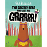 The Grizzly Bear Who Lost His Grrrrr!