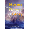 Storms and Flames of Glory