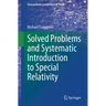 Solved Problems and Systematic Introduction to Special Relativity