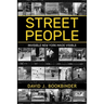 Street People: Invisible New York Made Visible