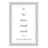 In the Silence I Found Myself