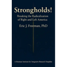 Strongholds: Breaking the Radicalization of Right & Left America: A Framework for Understanding and Addressing Political Extremism