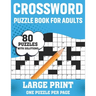Crossword Puzzle Book For Adults: 80 Large Print Brain Relaxing Quick Daily Crossword Puzzles Book For Adults Seniors For Making A Puzzle Journey From