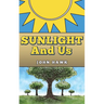 Sunlight and Us