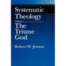 Systematic Theology: Volume 1: The Triune God