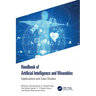 Handbook of Artificial Intelligence and Wearables: Applications and Case Studies