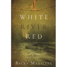 White River Red
