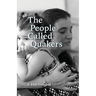 The People Called Quakers
