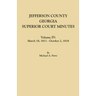 Jefferson County, Georgia, Superior Court Minutes. Volume IV: March 18, 1811 - October 2, 1818