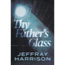 Thy Father's Glass