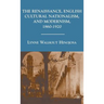 The Renaissance, English Cultural Nationalism, and Modernism, 1860-1920