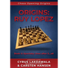 Origins: Ruy Lopez: Book II: Specialty Lines after 3...a6