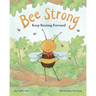 Bee Strong: Keep Buzzing Forward