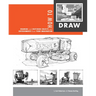 How to Draw: Drawing and Sketching Objects and Environments from Your Imagination