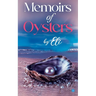 Memoirs of Oysters