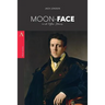 Moon-Face: and Other Stories