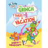 Dr. Seuss Graphic Novel: The Grinch Takes a Vacation: A Grinch Story