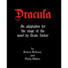 Dracula: An adaptation for the stage of the novel by Bram Stoker.