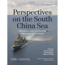 Perspectives on the South China Sea: Diplomatic, Legal, and Security Dimensions of the Dispute