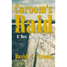 Caroom's Raid